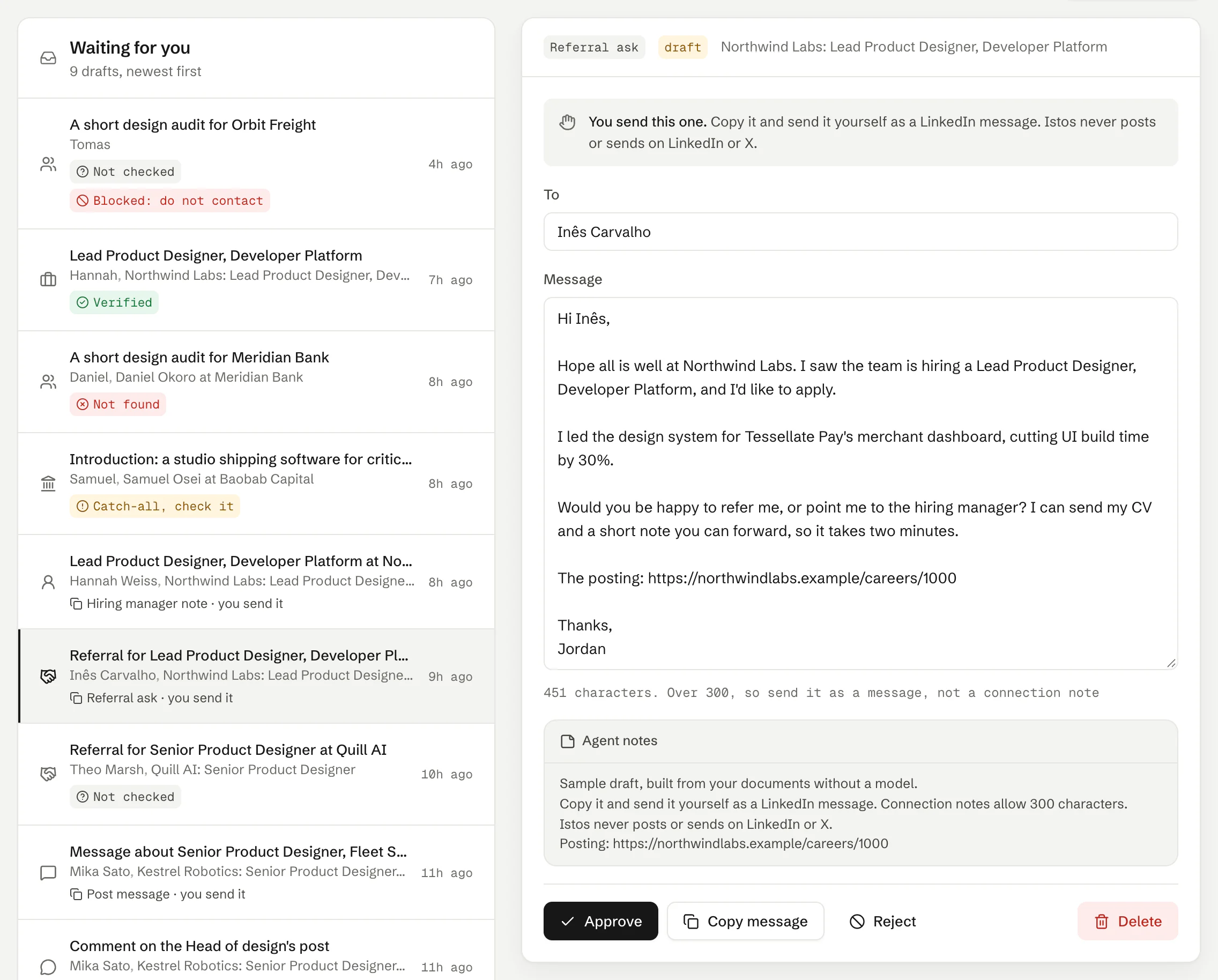 A referral ask in the Istos queue on demo data, to Ines Carvalho about a role at Northwind Labs. A note at the top says You send this one: copy it and send it yourself as a LinkedIn message. Below are the message, a character count, agent notes, and Approve, Copy message and Reject keys.